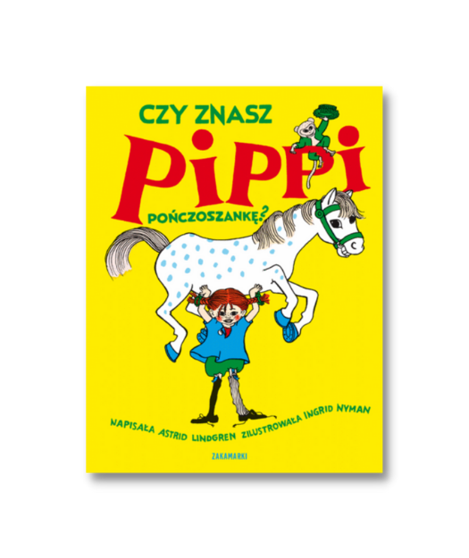 Czy znasz Pippi Pończoszankę?