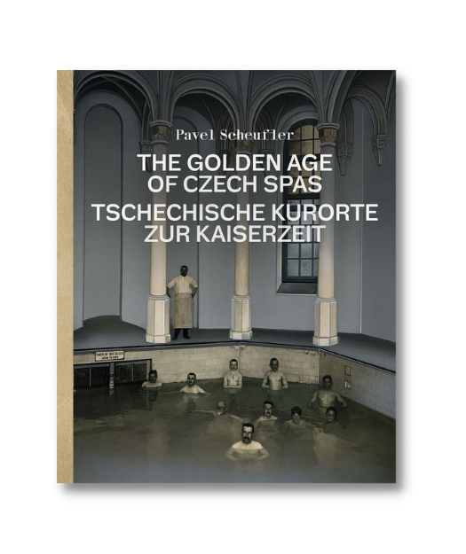 The golden age of Czech Spas. Tschechische Kurorte zur Kaiserzeit